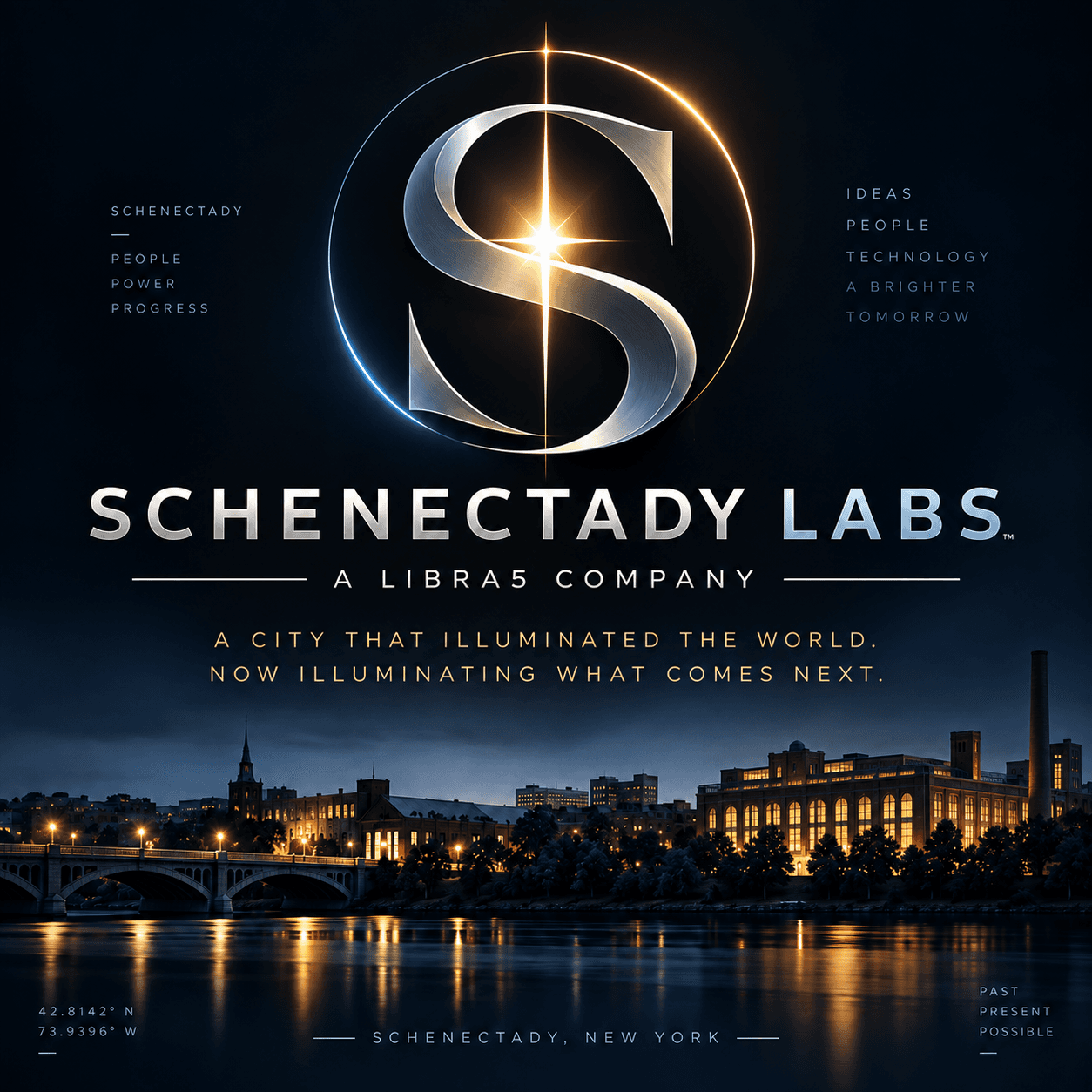 SCHENECTADY LABS. A Libra5 Company. A city that illuminated the world. Now illuminating what comes next.